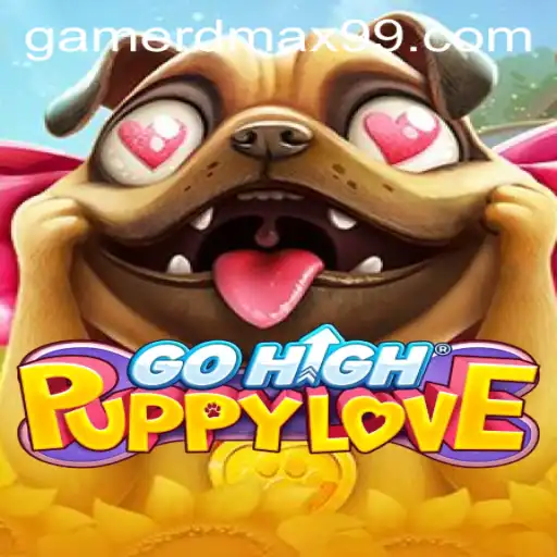 GoHighPuppyLove: Unleashing Fun and Adventure with RDMax99