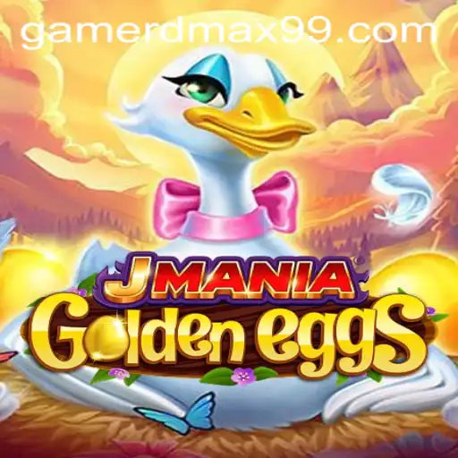 Explore the Exciting World of JManiaGoldenEggs: A Riveting Adventure with RDMax99